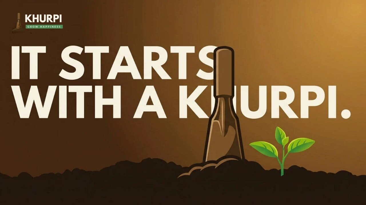 Khurpi Banner It starts with a khurpi